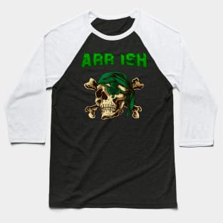 Arrrish Funny Irish Pirate St Patrick Day Baseball T-Shirt